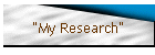 "My Research"